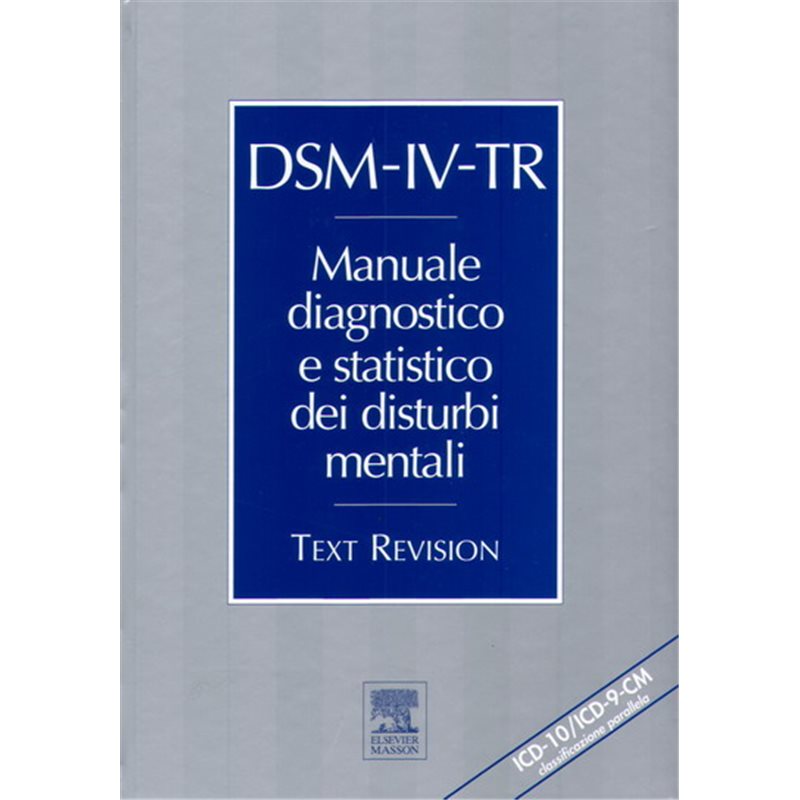 DSM-IV-TR. Manuale diagnostico e statistico dei disturbi mentali - Text Revision